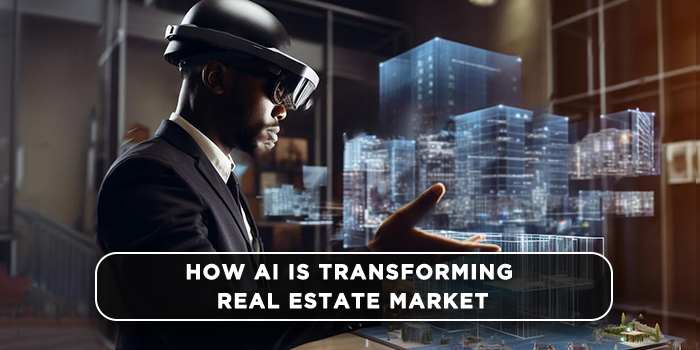 How AI is transforming real estate market